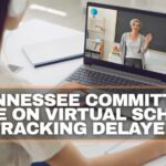 Tennessee Committee Vote On Virtual School Tracking Delayed