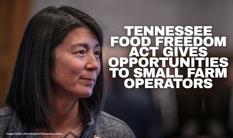 Tennessee Food Freedom Act Gives Opportunities To Small Farm Operators