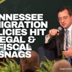 Tennessee Immigration Policies Hit Legal & Fiscal Snags