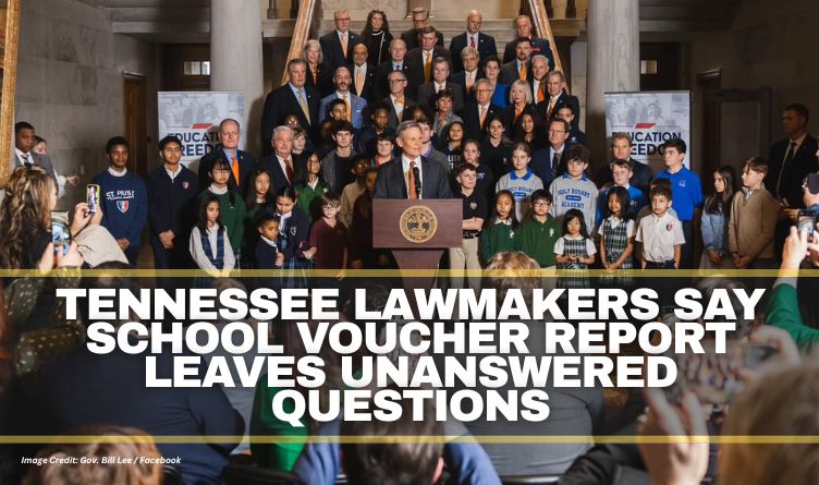 Tennessee Lawmakers Say School Voucher Report Leaves Unanswered Questions