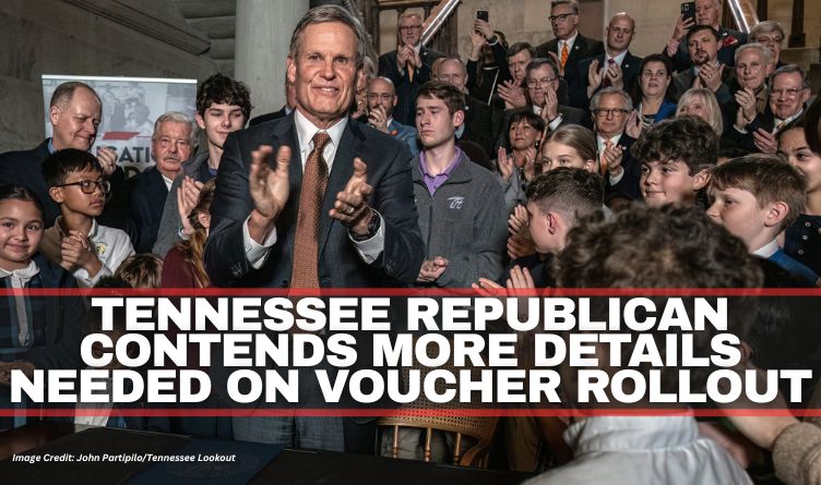 Tennessee Republican Contends More Details Needed On Voucher Rollout