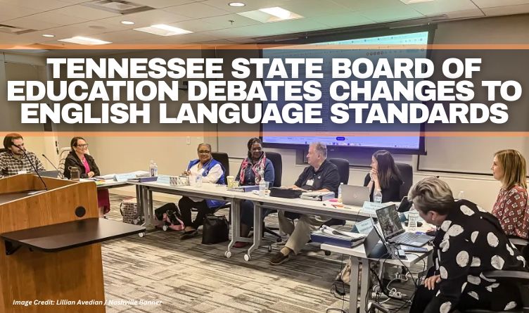 Tennessee State Board Of Education Debates Changes To English Language Standards