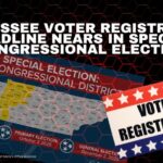 Tennessee Voter Registration Deadline Nears In Special Congressional Election
