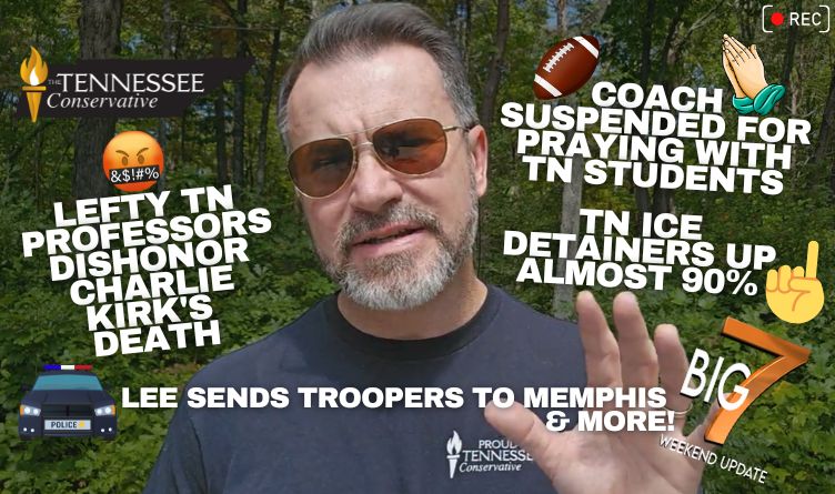 Video & Podcast: Lefty TN Professors Dishonor Charlie Kirk's Death...Coach Suspended For PRAYING With TN Students & More!
