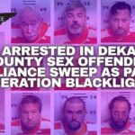 14 Arrested in DeKalb County Sex Offender Compliance Sweep As Part Of “Operation Blacklight”