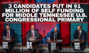 3 Candidates Put In $1 Million Of Self Funding For Middle Tennessee U.S. Congressional Primary