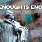 Enough is Enough (Op-Ed By Peter Lupia)