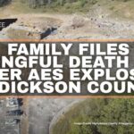 Family Files Wrongful Death Suit After AES Explosion In Dickson County