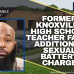 Former Knoxville High School Teacher Faces Additional Sexual Battery Charge