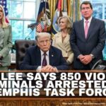 Gov. Lee Says 850 Violent Criminals Arrested By Memphis Task Force