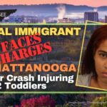Illegal Immigrant Faces Charges In Chattanooga For Car Crash Injuring 2 Toddlers
