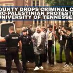 Knox County Drops Criminal Charges For Pro-Palestinian Protesters At University Of Tennessee