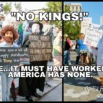 "NO KINGS!" Gee...It Must Have Worked.!! America Has NONE. (Op-Ed By Kat Stansell)