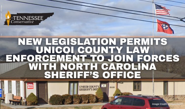 New Legislation Permits Unicoi County Law Enforcement To Join Forces With North Carolina Sheriff’s Office