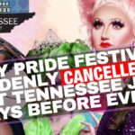 Gay Pride Festival Suddenly Cancelled In East Tennessee Just Days Before Event