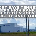 Report Says Tennessee Keeps High Rank In Projected EV Jobs Amid Industry Uncertainty