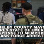 Shelby County Mayor Declares State Of Emergency In Response To Memphis Safe Task Force Arrests