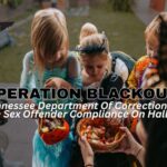 “Operation Blackout”: Tennessee Department Of Correction To Ensure Sex Offender Compliance On Halloween