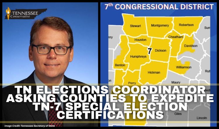 Tennessee Elections Coordinator Asking Counties To Expedite TN-7 Special Election Certifications