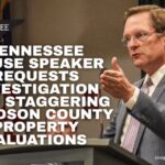 Tennessee House Speaker Requests Investigation Into Staggering Davidson County Property Valuations
