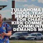 Tullahoma High School Teacher Reprimanded For Charlie Kirk Comments, Community Demands More