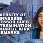University Of Tennessee Professor Sues Over Termination For Charlie Kirk Remarks