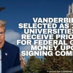Vanderbilt Selected As 1 Of 9 Universities To Receive Priority For Federal Grant Money Upon Signing Compact