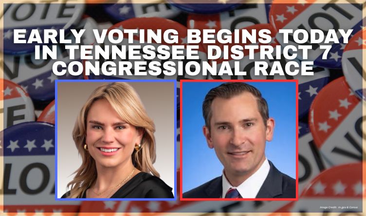 Early Voting Begins Today In Tennessee District 7 Congressional Race