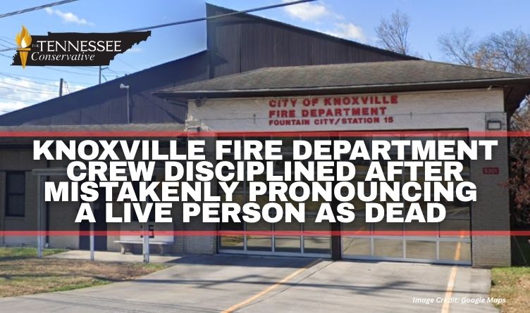 Knoxville Fire Department Crew Disciplined After Mistakenly Pronouncing A Live Person As Dead