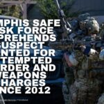 Memphis Safe Task Force Apprehends Suspect Wanted For Attempted Murder And Weapons Charges Since 2012