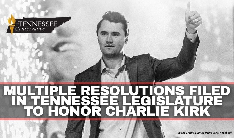 Multiple Resolutions Filed In Tennessee Legislature To Honor Charlie Kirk