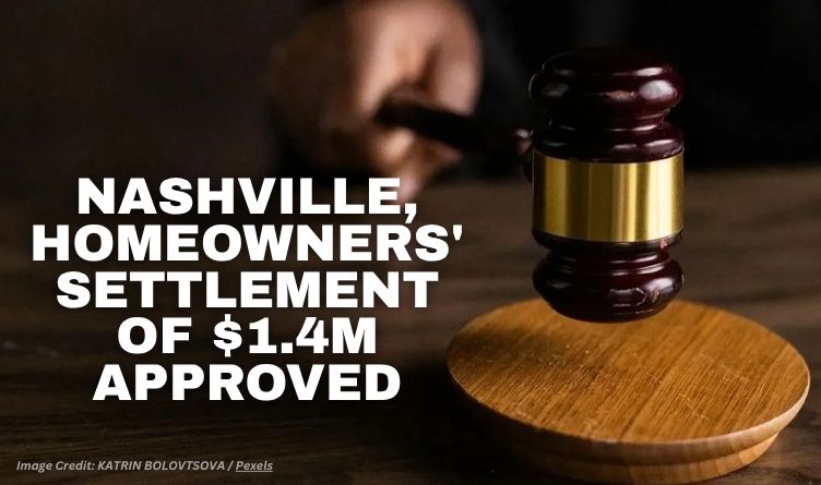 Nashville, Homeowners' Settlement Of $1.4M Approved