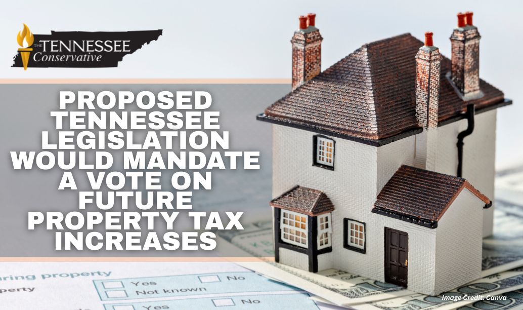 Proposed Tennessee Legislation Would Mandate A Vote On Future Property Tax Increases