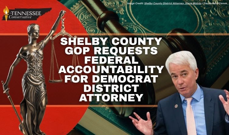 Shelby County GOP Requests Federal Accountability For Democrat District Attorney