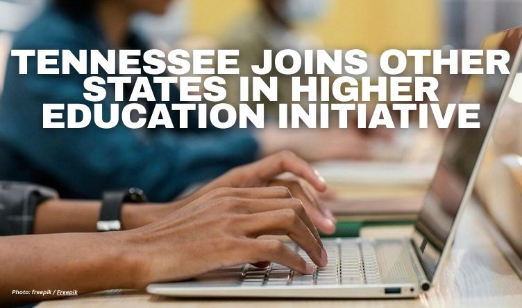 Tennessee Joins Other States In Higher Education Initiative
