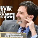 Tennessee State Representative Jeff Burkhart Passes Away