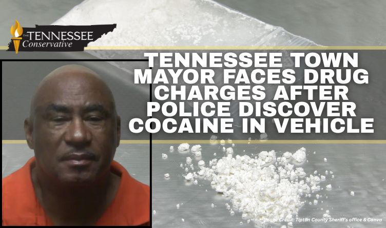 Tennessee Town Mayor Faces Drug Charges After Police Discover Cocaine In Vehicle