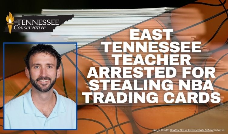 East Tennessee Teacher Arrested For Stealing NBA Trading Cards