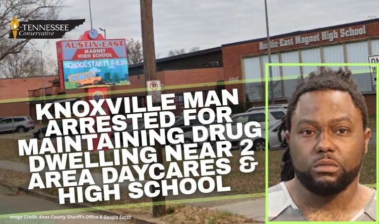 Knoxville Man Arrested For Maintaining Drug Dwelling Near 2 Area Daycares