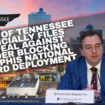 State Of Tennessee Officially Files Appeal Against Order Blocking Memphis National Guard Deployment