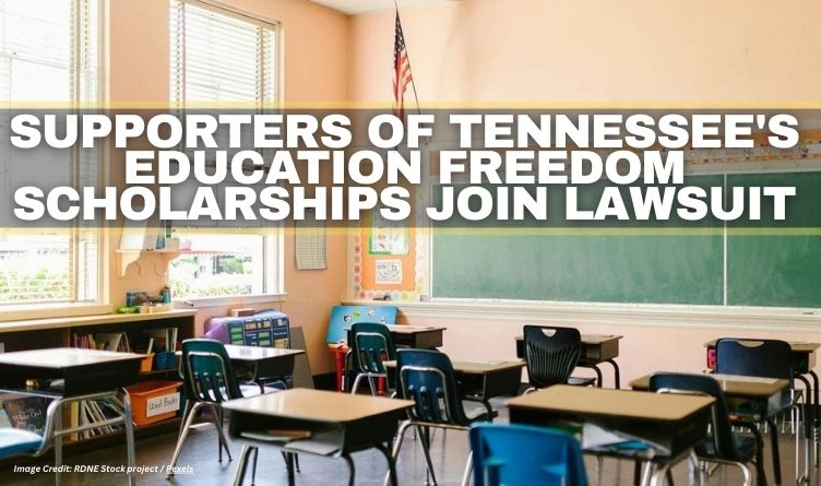 Supporters Of Tennessee's Education Freedom Scholarships Join Lawsuit