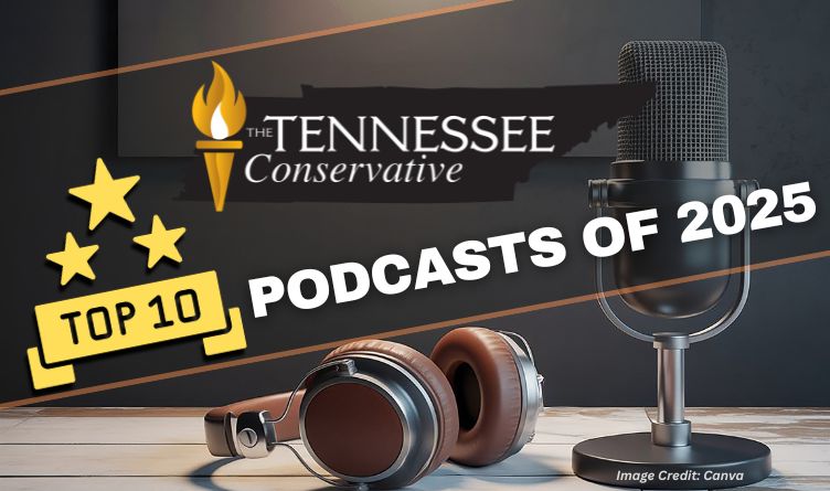 TOP 10 Tennessee Conservative News Podcasts Of 2025