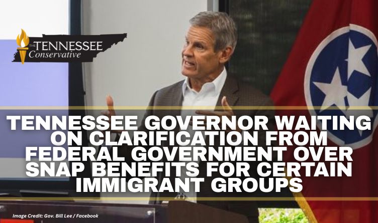 Tennessee Governor Waiting On Clarification From Federal Government Over SNAP Benefits For Certain Immigrant Groups