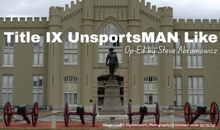 Title IX UnsportsMAN Like (Op-Ed By Steve Abramowicz)