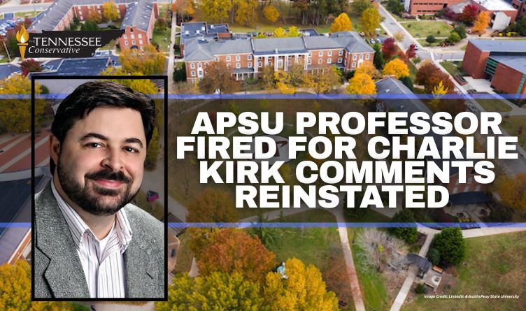 APSU Professor Fired For Charlie Kirk Comments Reinstated | Tennessee Conservative