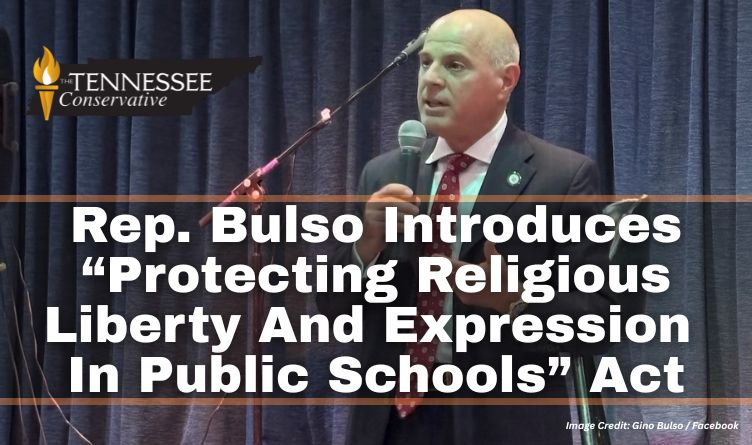 Rep. Bulso Introduces “Protecting Religious Liberty And Expression In Public Schools” Act