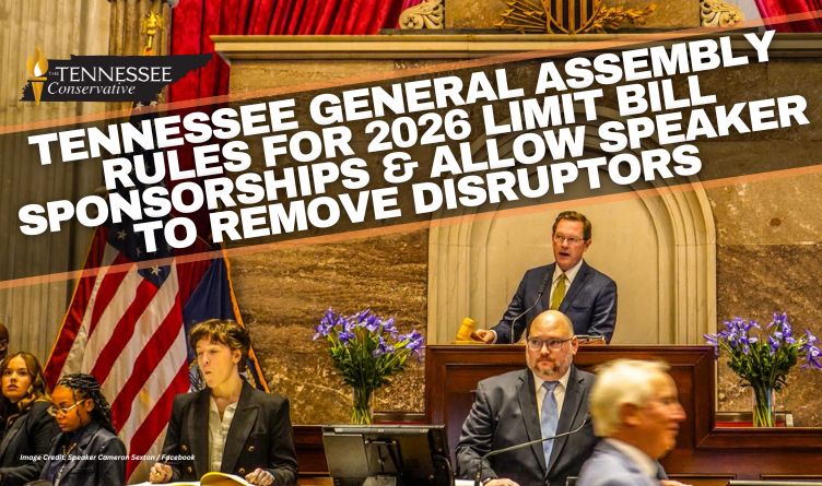 Tennessee General Assembly Rules For 2026 Limit Bill Sponsorships & Allow Speaker To Remove Disruptors