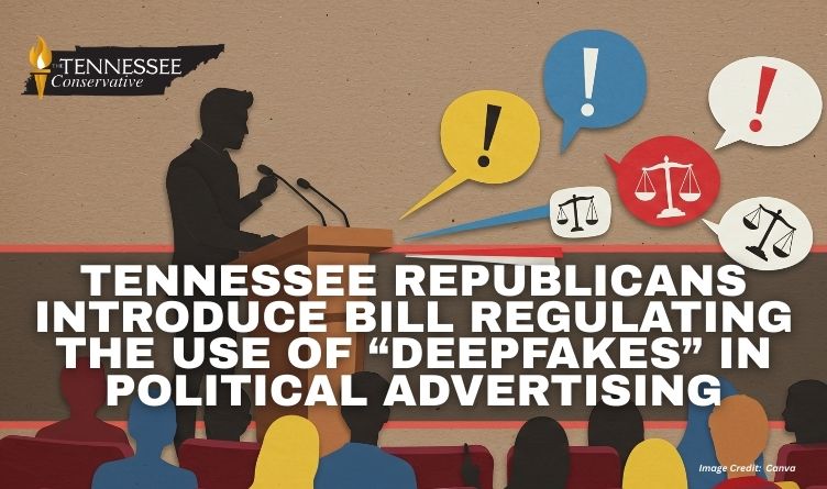 Tennessee Republicans Introduce Bill Regulating The Use Of “Deepfakes” In Political Advertising