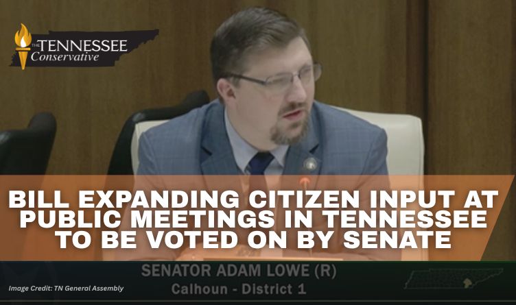 Bill Expanding Citizen Input At Public Meetings In Tennessee To Be Voted On By Senate