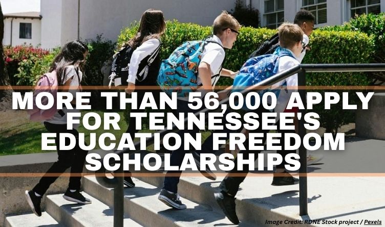 More Than 56,000 Apply For Tennessee's Education Freedom Scholarships